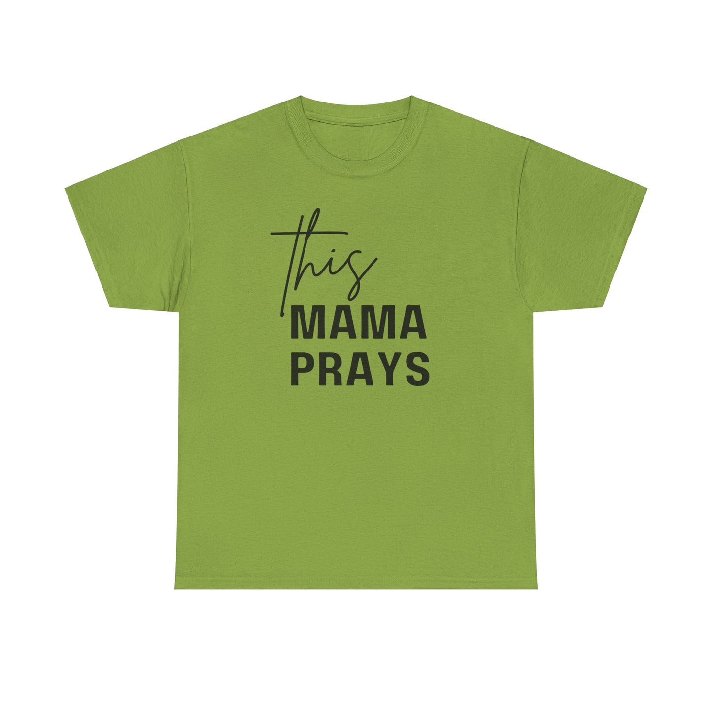 This Mama Prays Tee