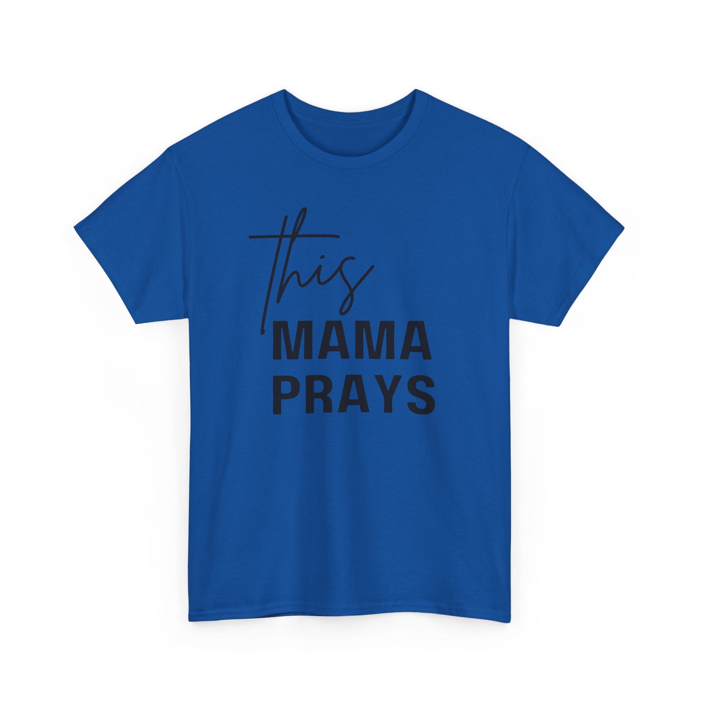 This Mama Prays Tee