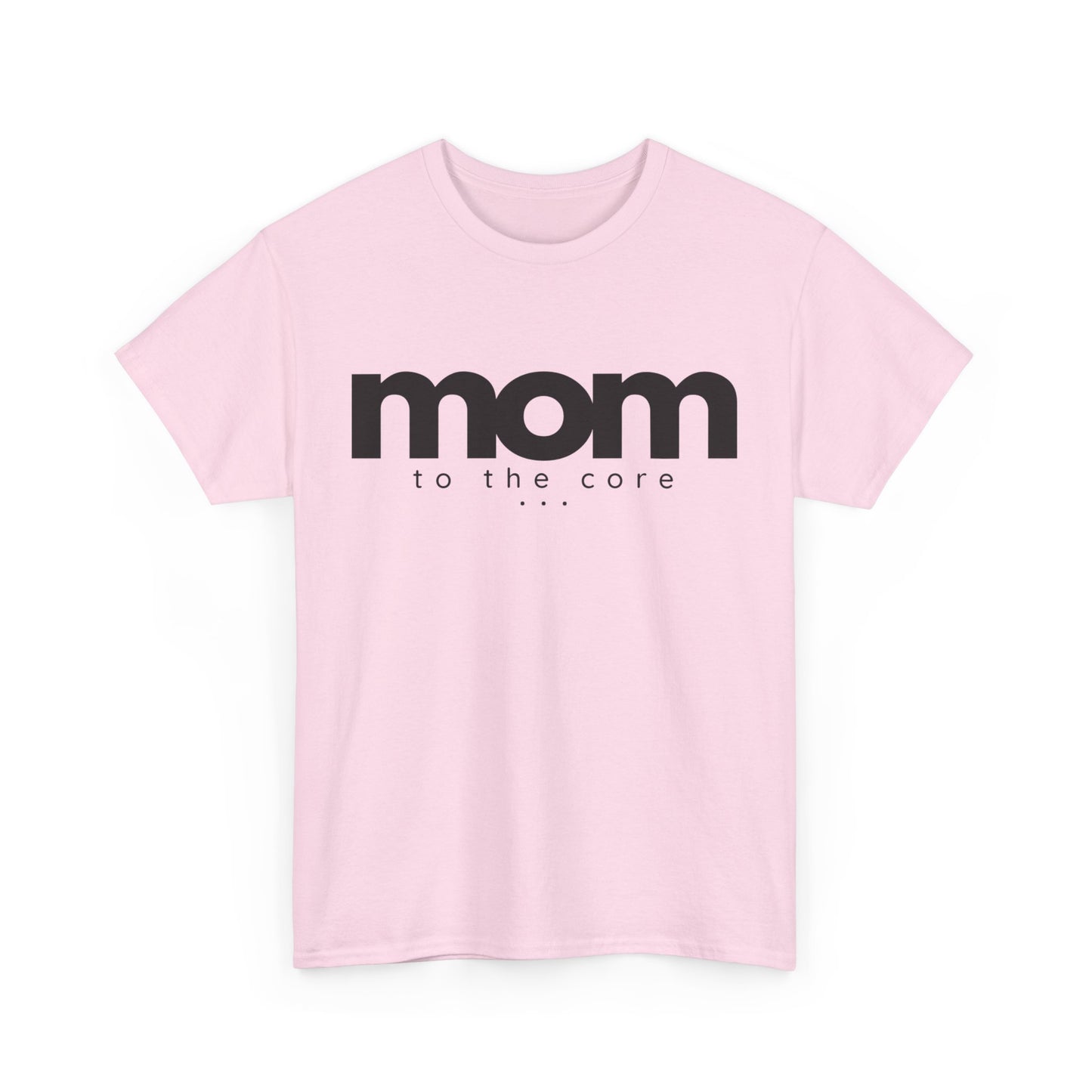 Mom To The Core Tee