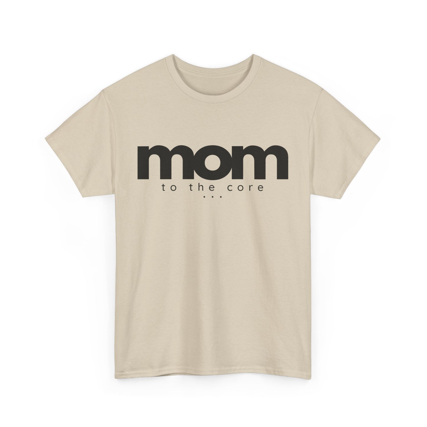 Mom To The Core Tee