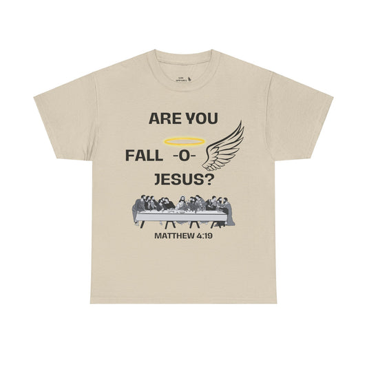 Are You Following Jesus Tee