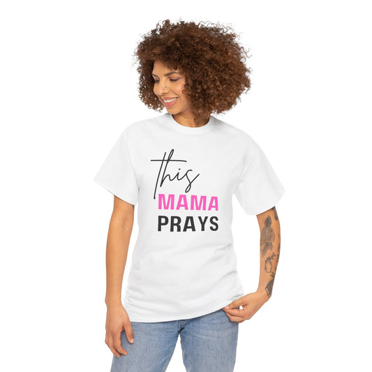This Mama Prays Tee (Pink)