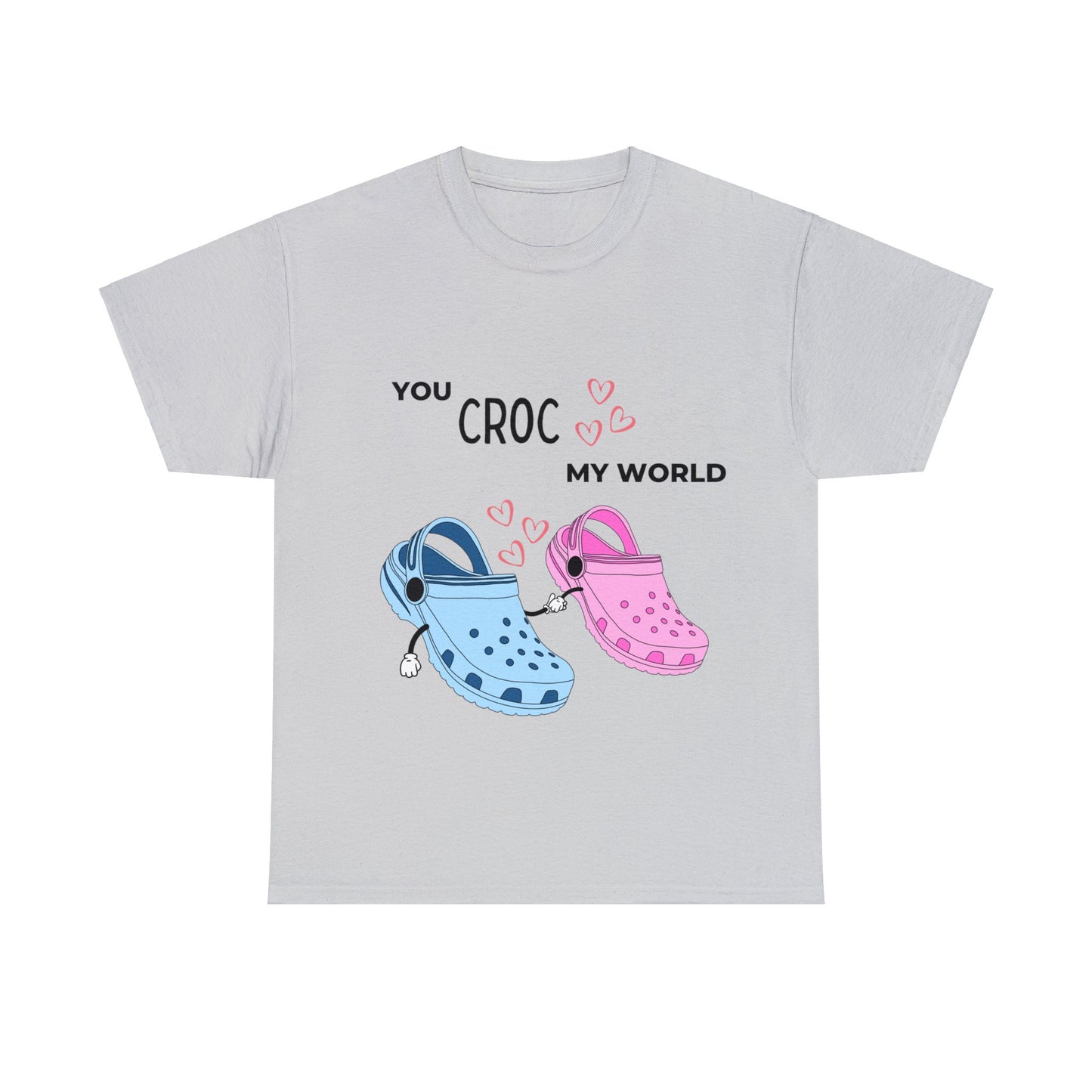 "You CROC My World" T-Shirt