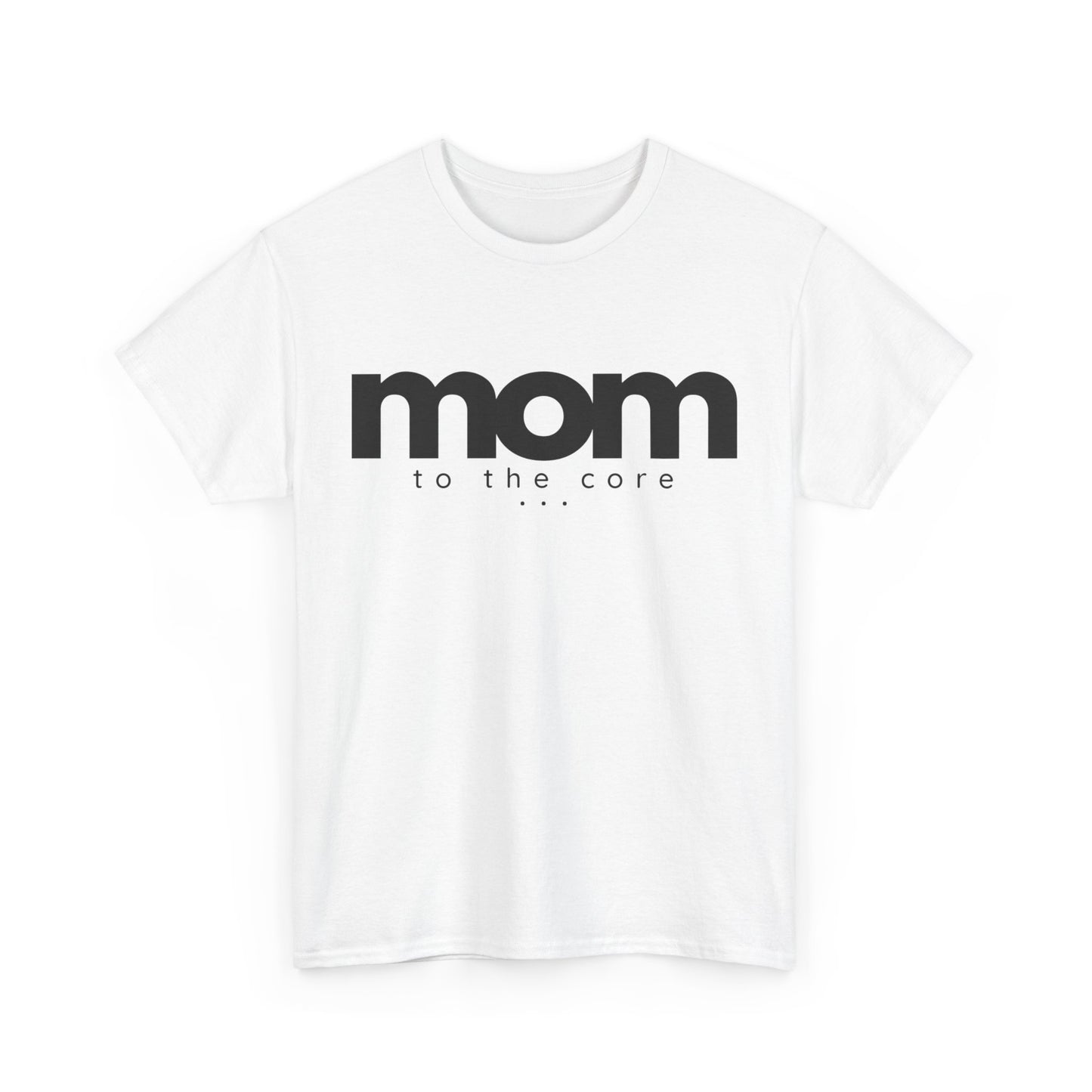 Mom To The Core Tee