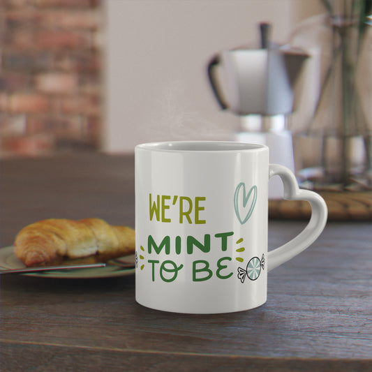 "Mint To Be" 11oz Mug