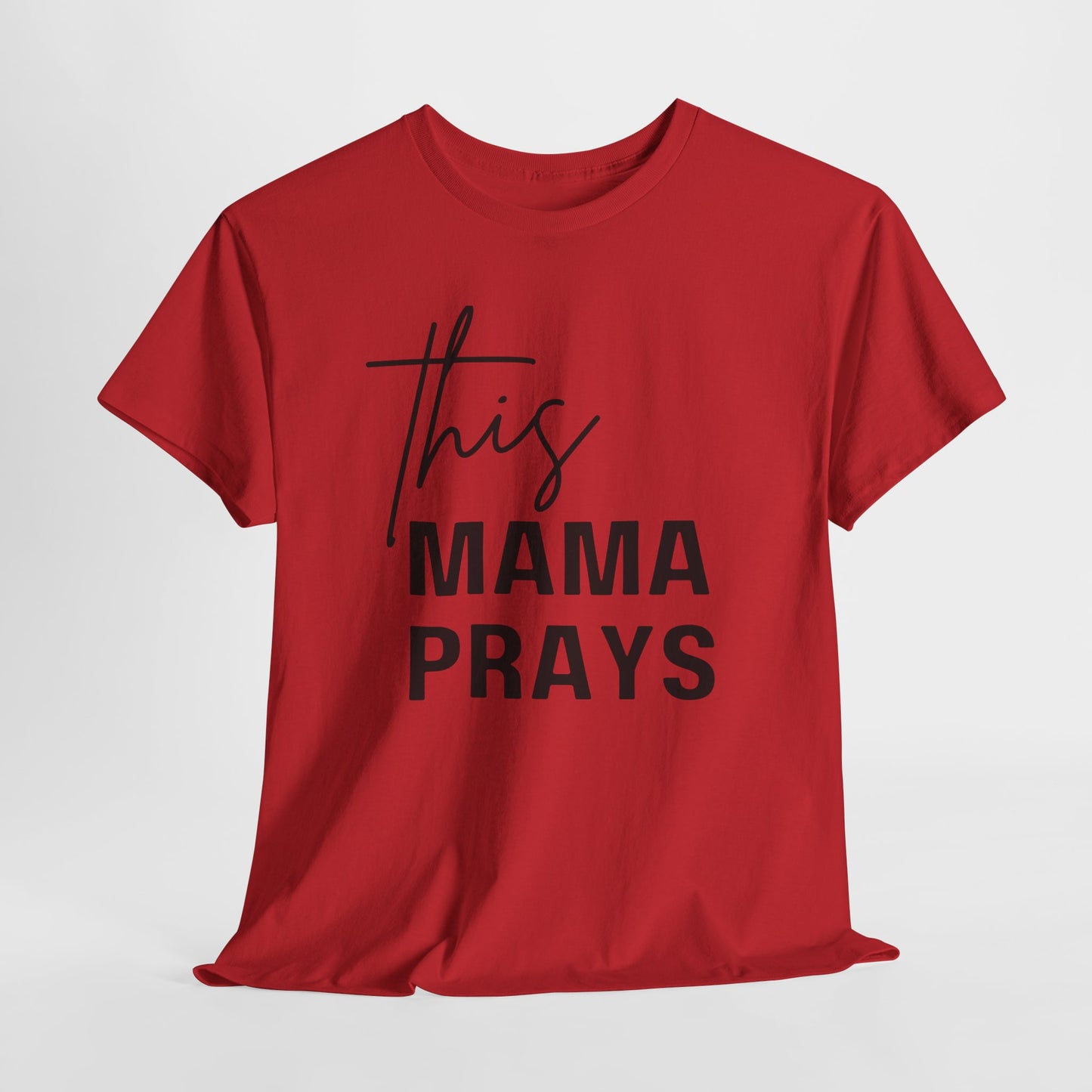 This Mama Prays Tee
