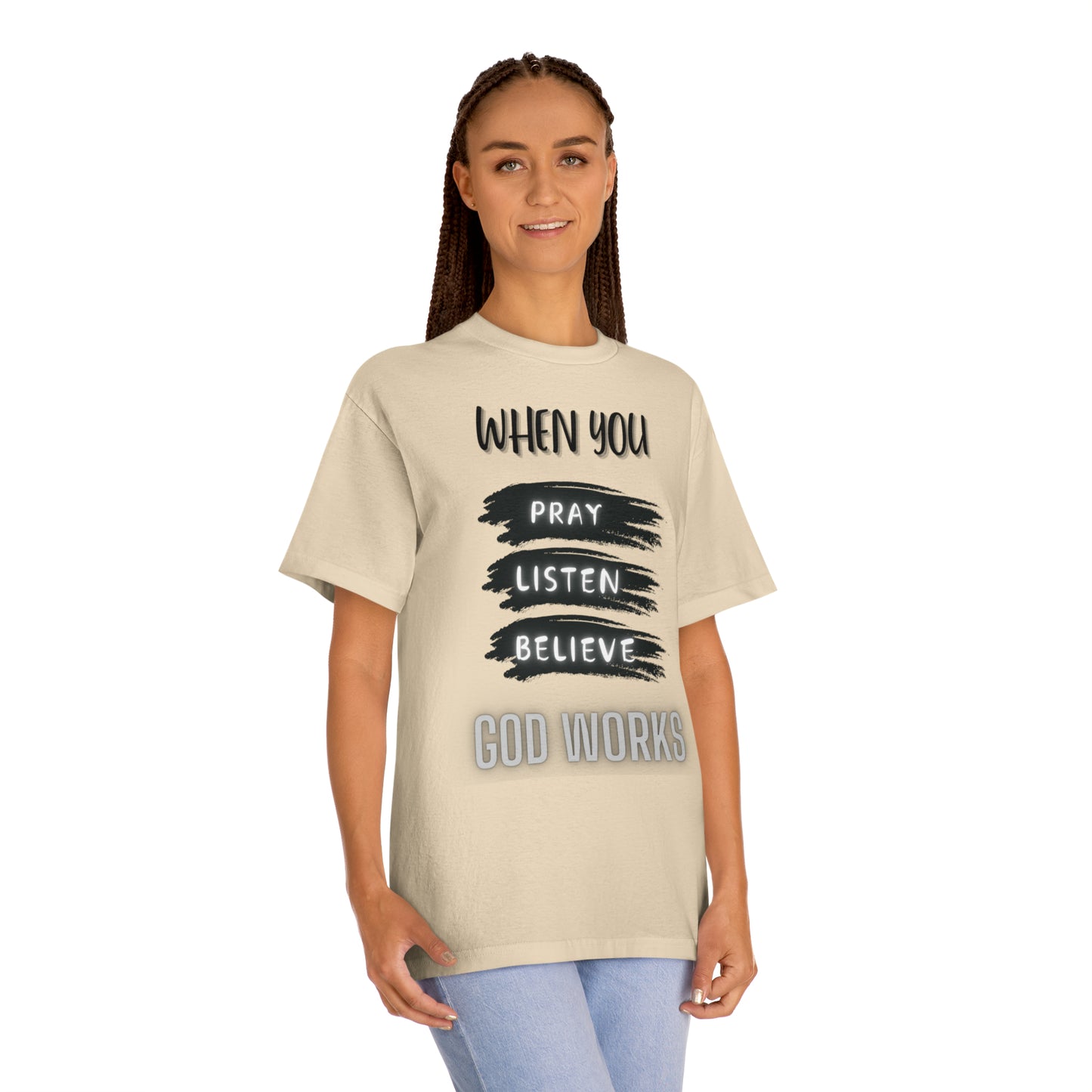 Pray, Listen, and Believe T-Shirt