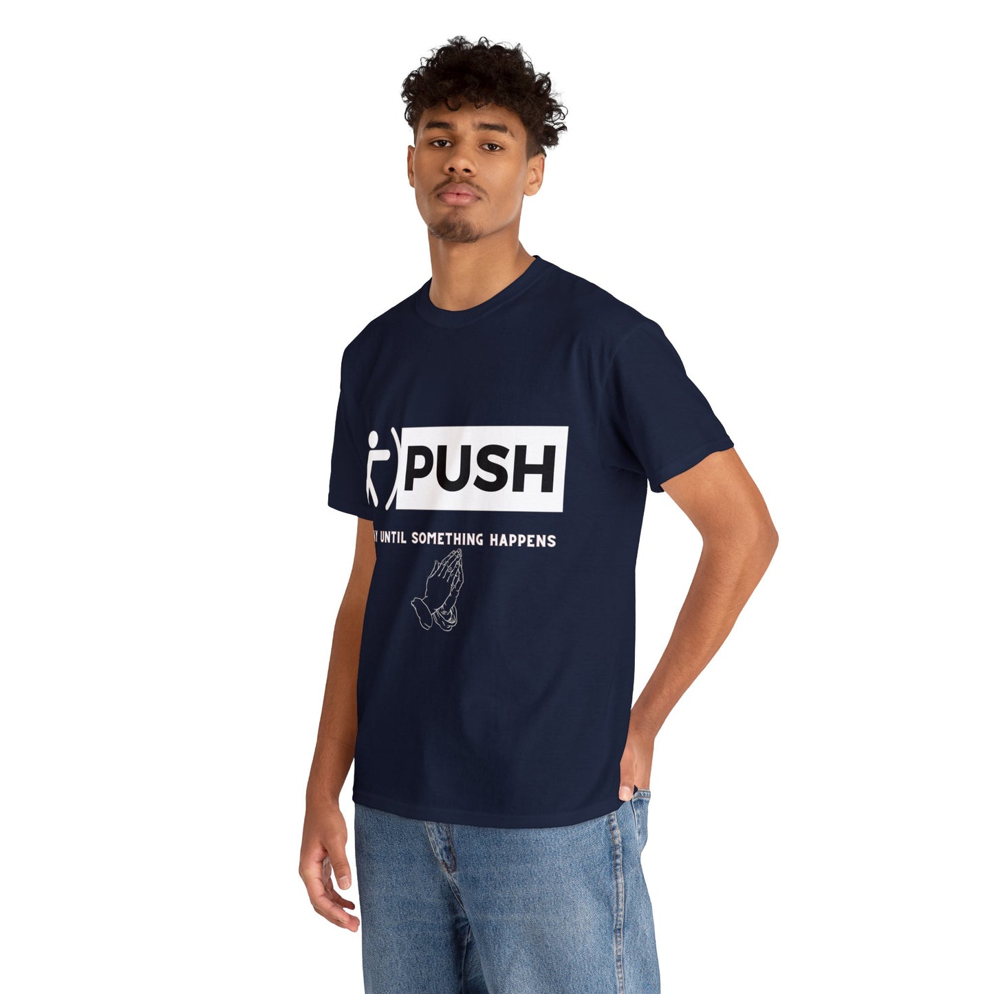 PUSH T-Shirt