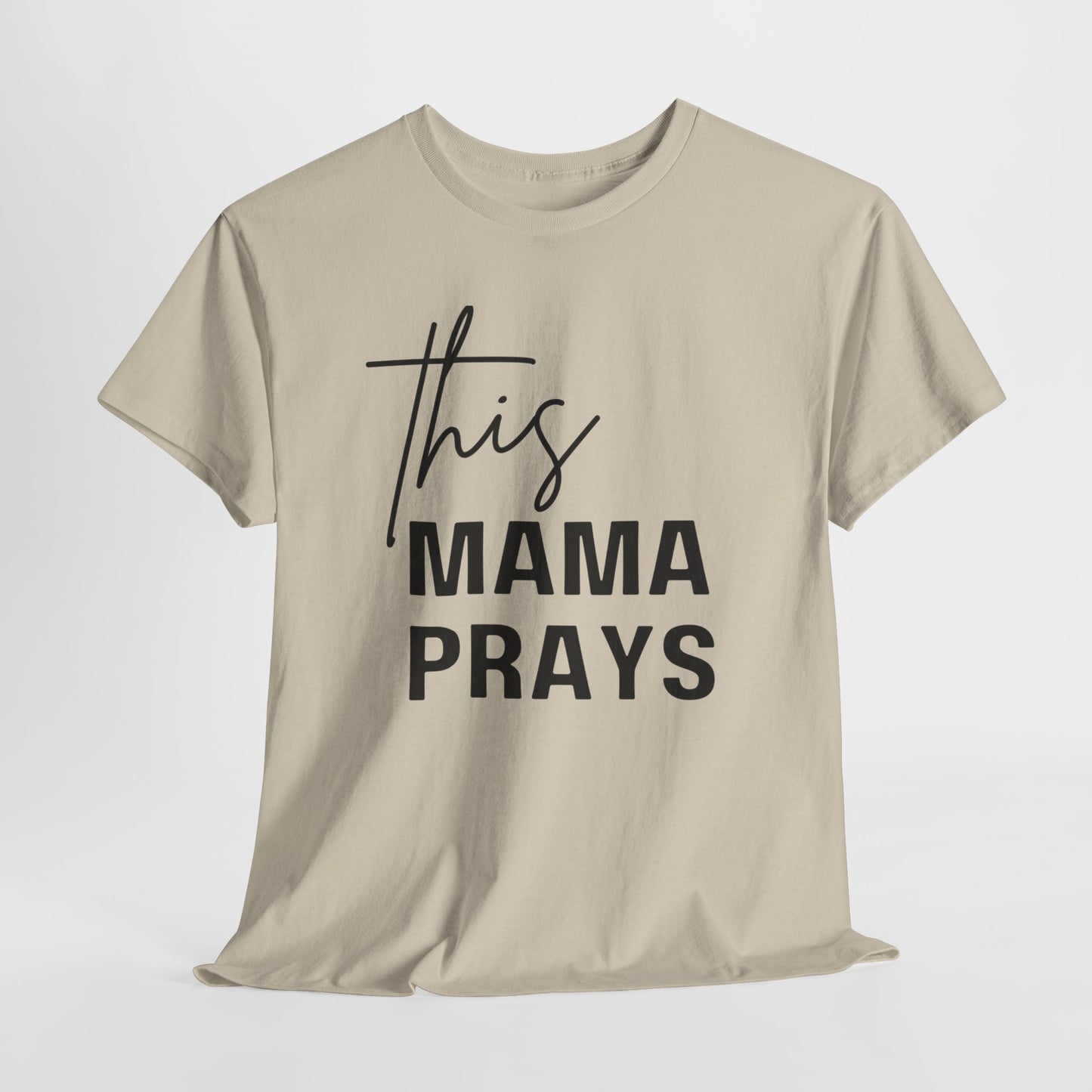 This Mama Prays Tee