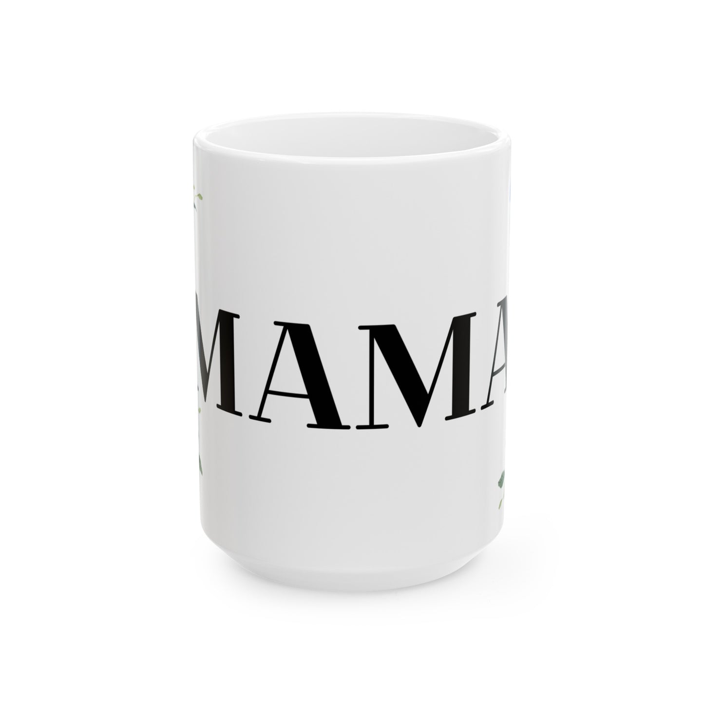 MAMA Mug (11oz, 15oz)