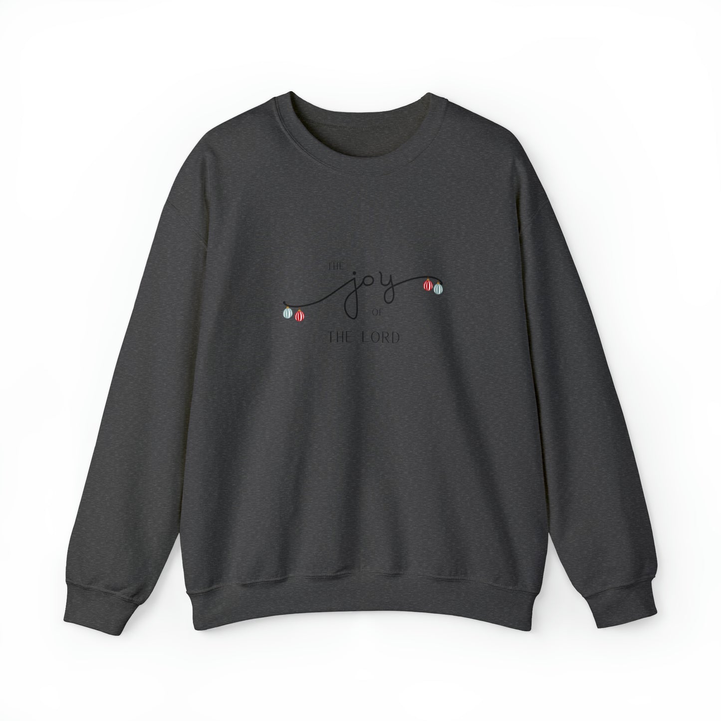 "Joy of The Lord" Crewneck Sweatshirt