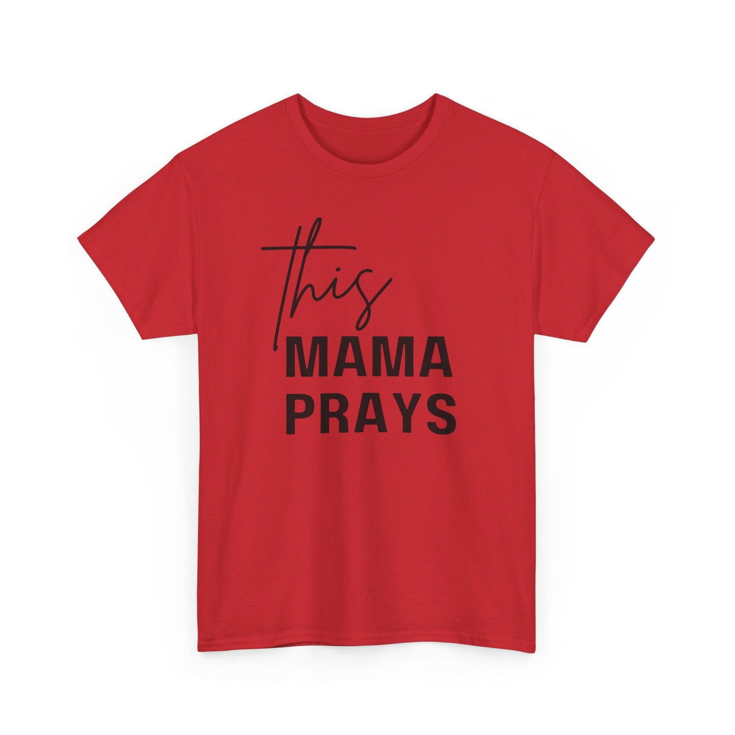 This Mama Prays Tee