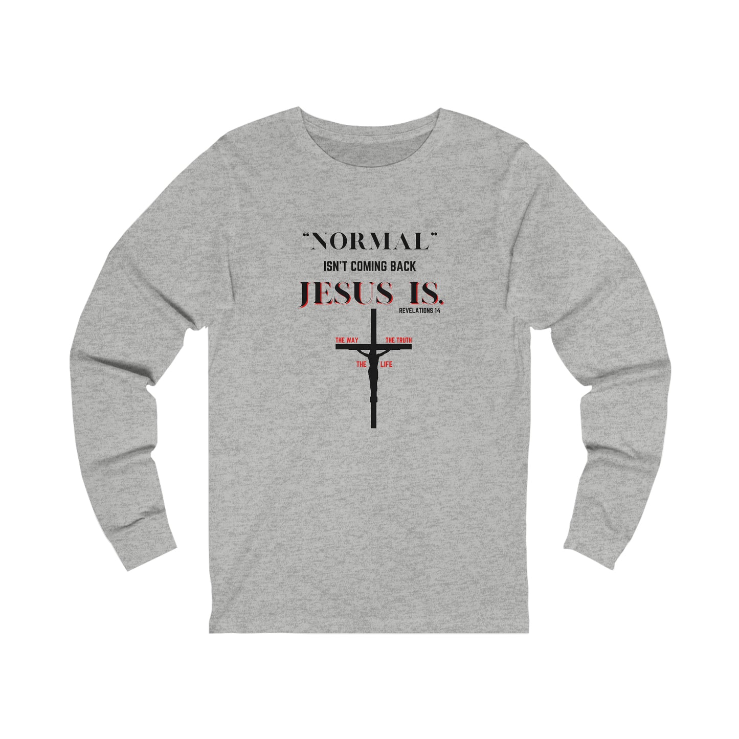 "Jesus Is Coming Back" Long Sleeve Tee