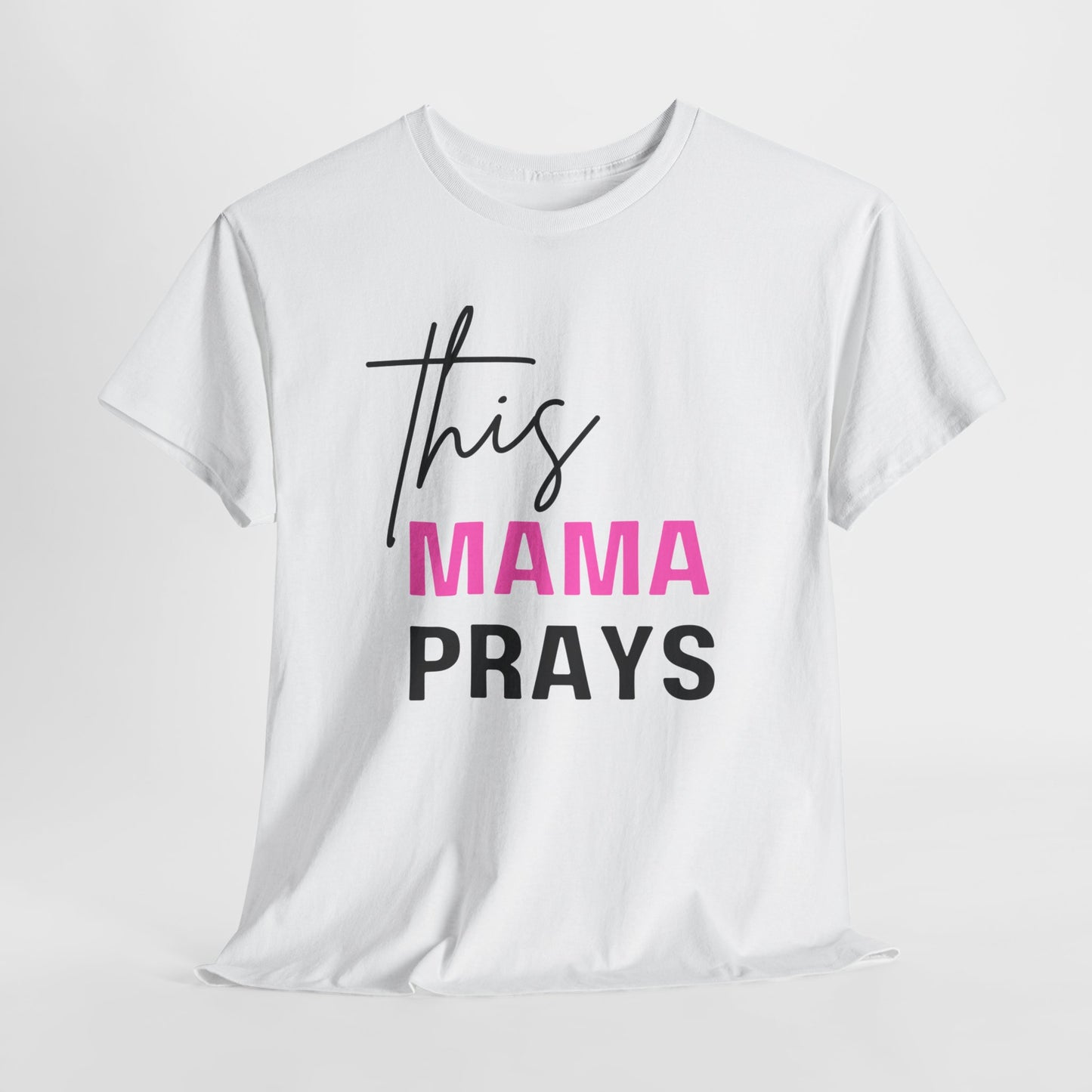 This Mama Prays Tee (Pink)