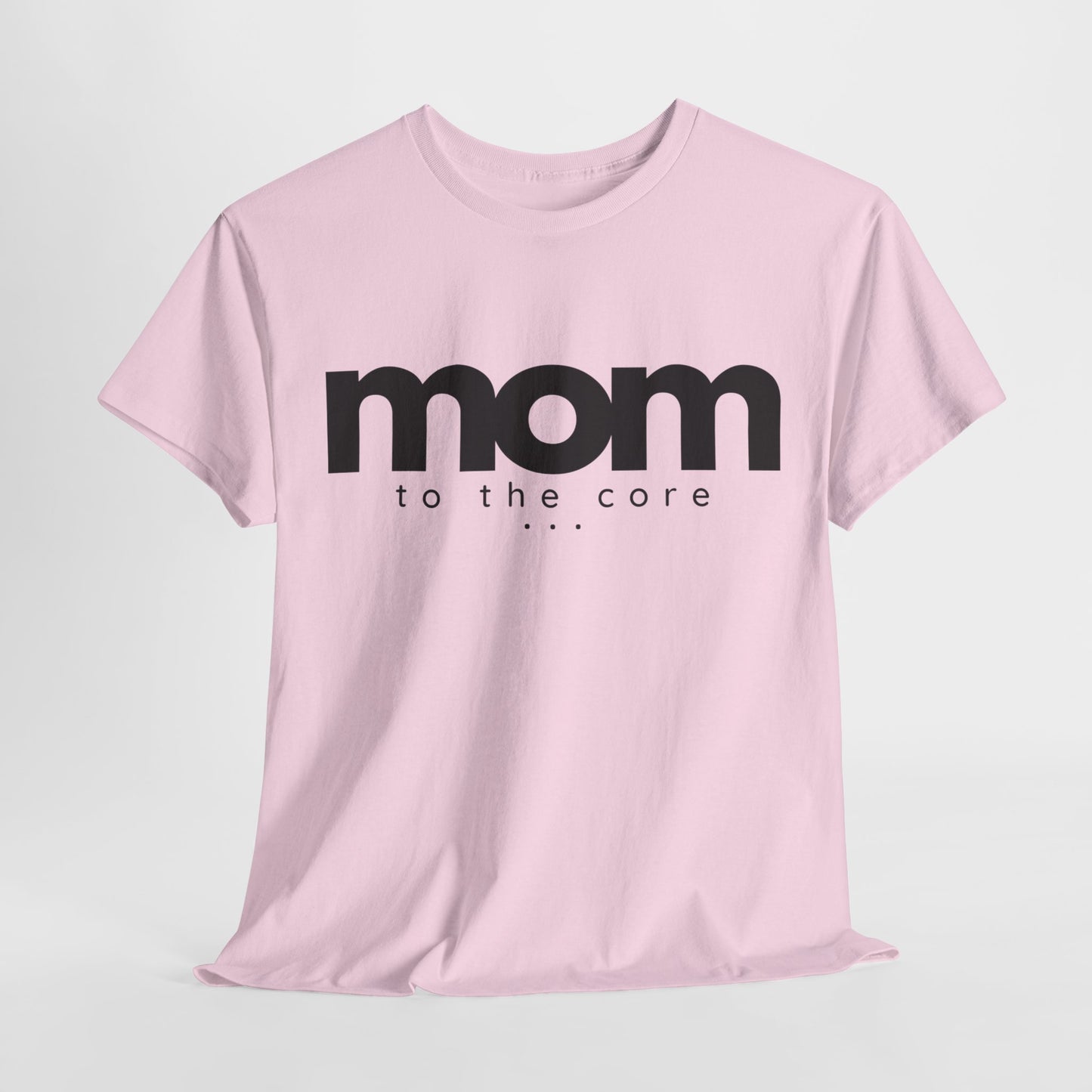 Mom To The Core Tee