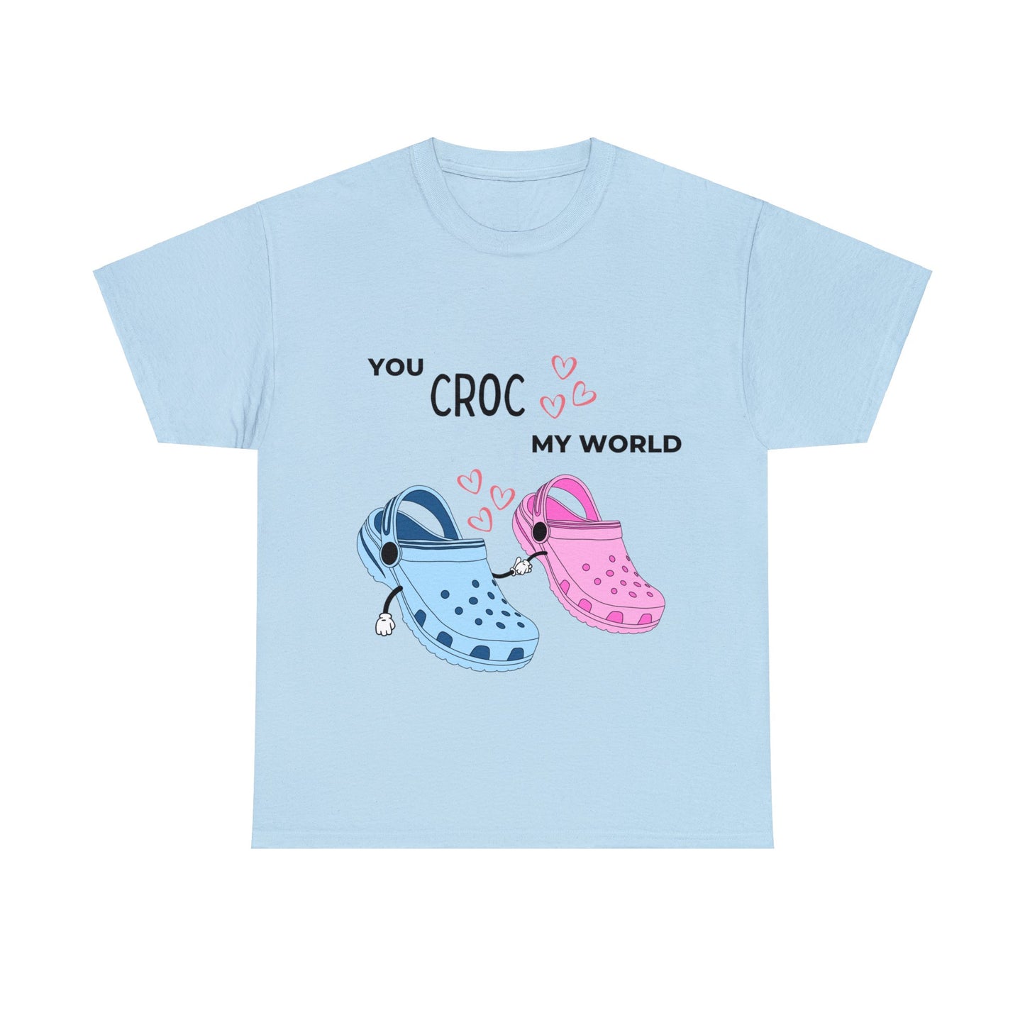 "You CROC My World" T-Shirt