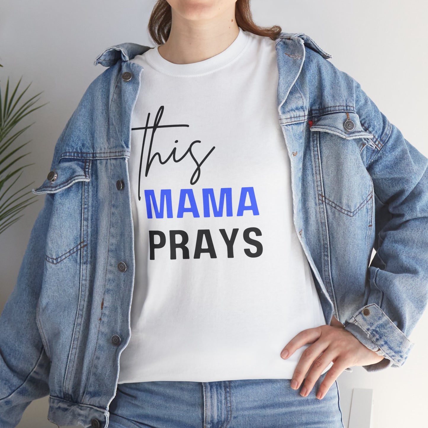 This Mama Prays Tee (Blue)