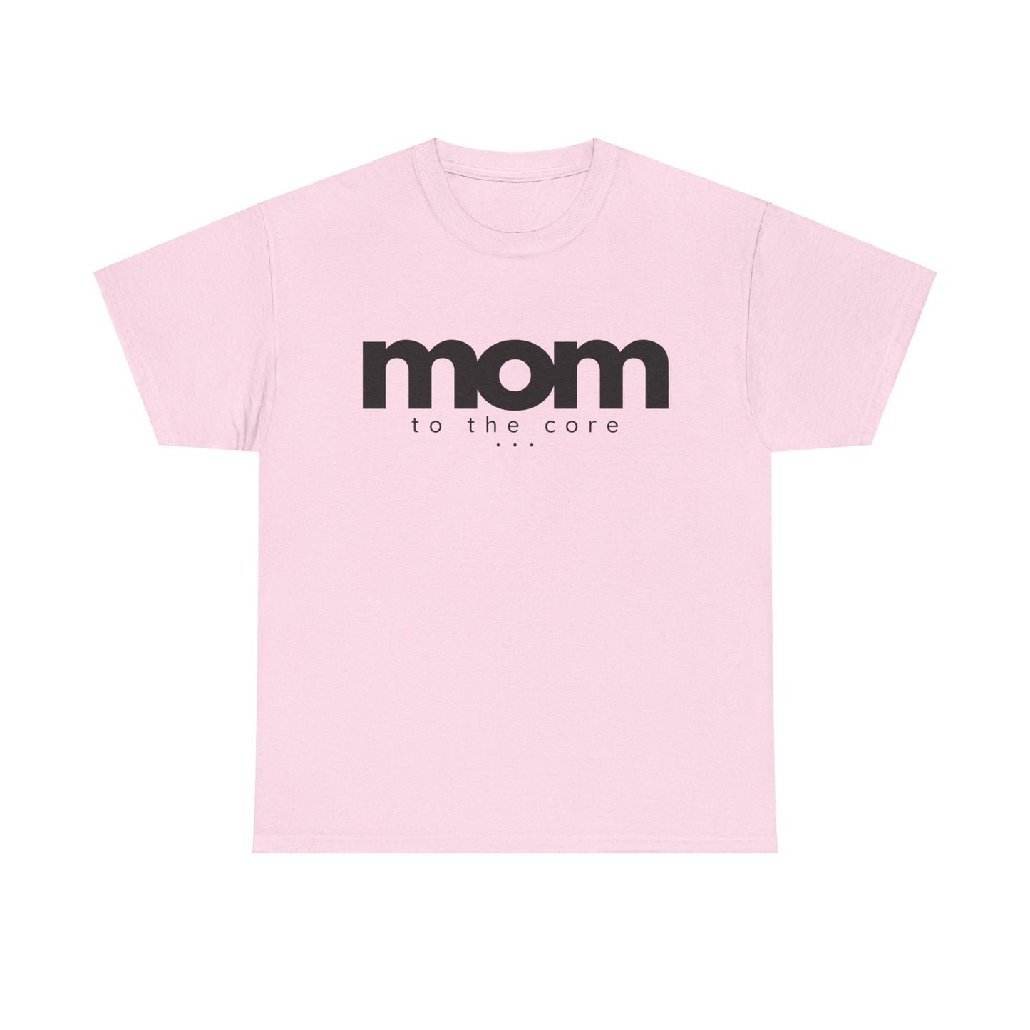 Mom To The Core Tee