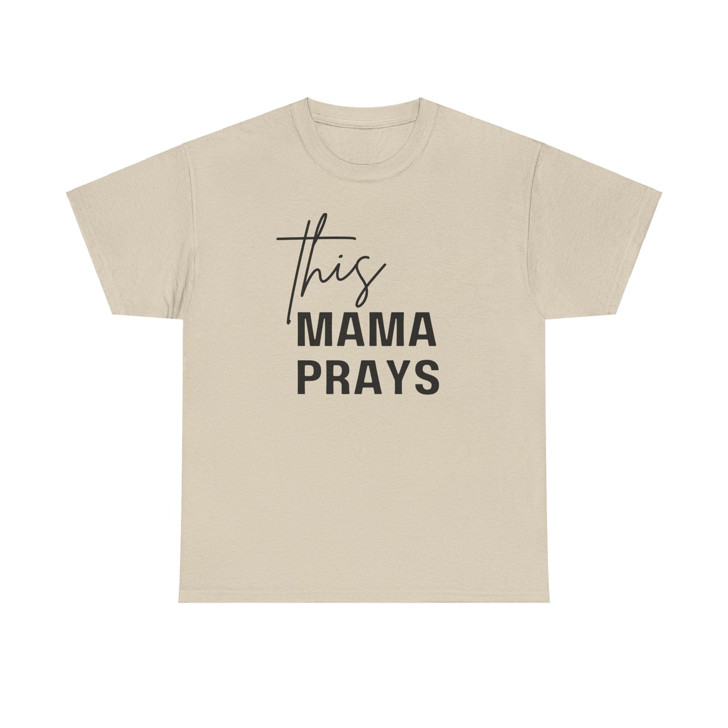 This Mama Prays Tee