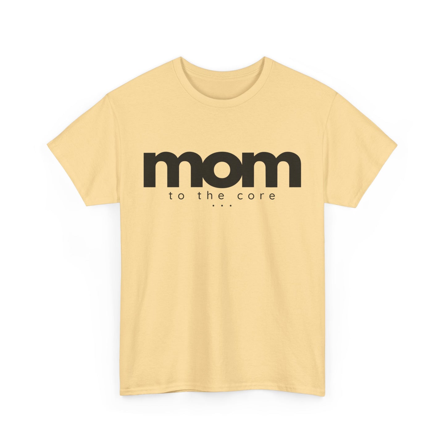 Mom To The Core Tee