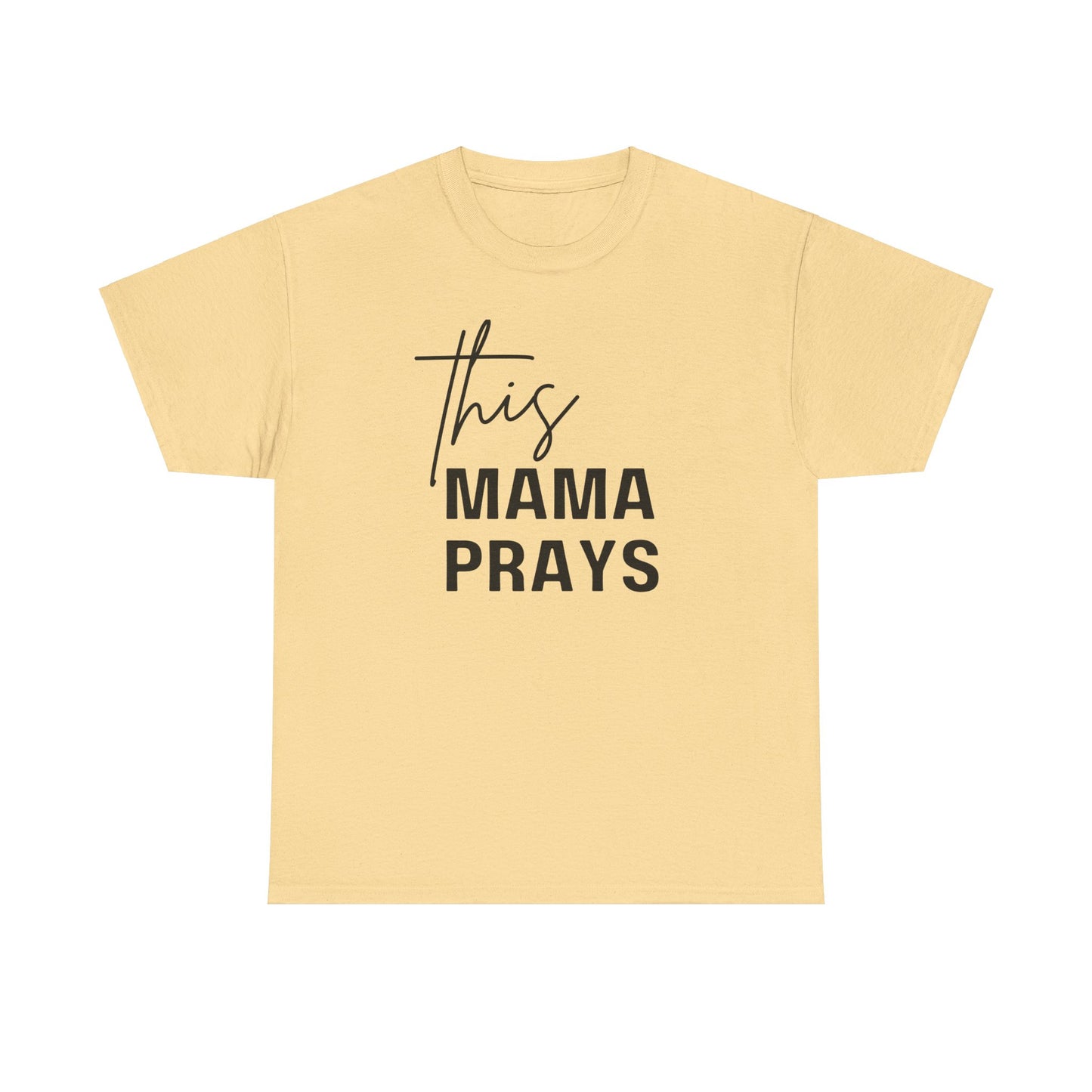 This Mama Prays Tee