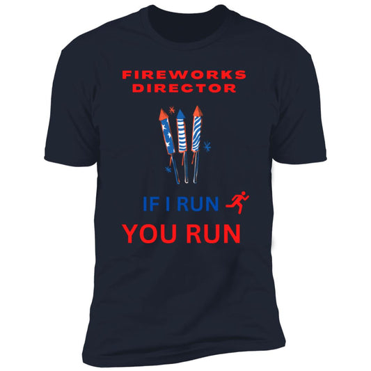 "Fireworks Director" - T Shirt