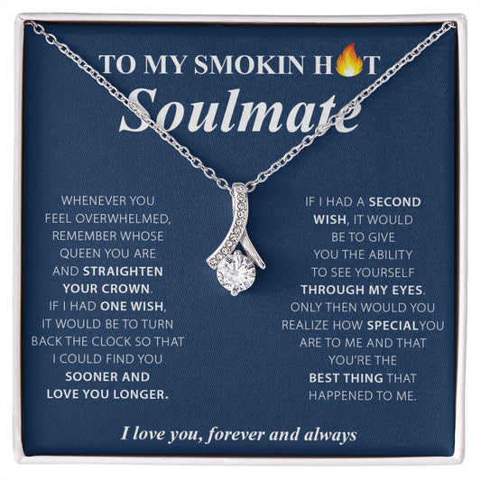 To My Smokin' Hot Soulmate - Alluring Beauty Necklace